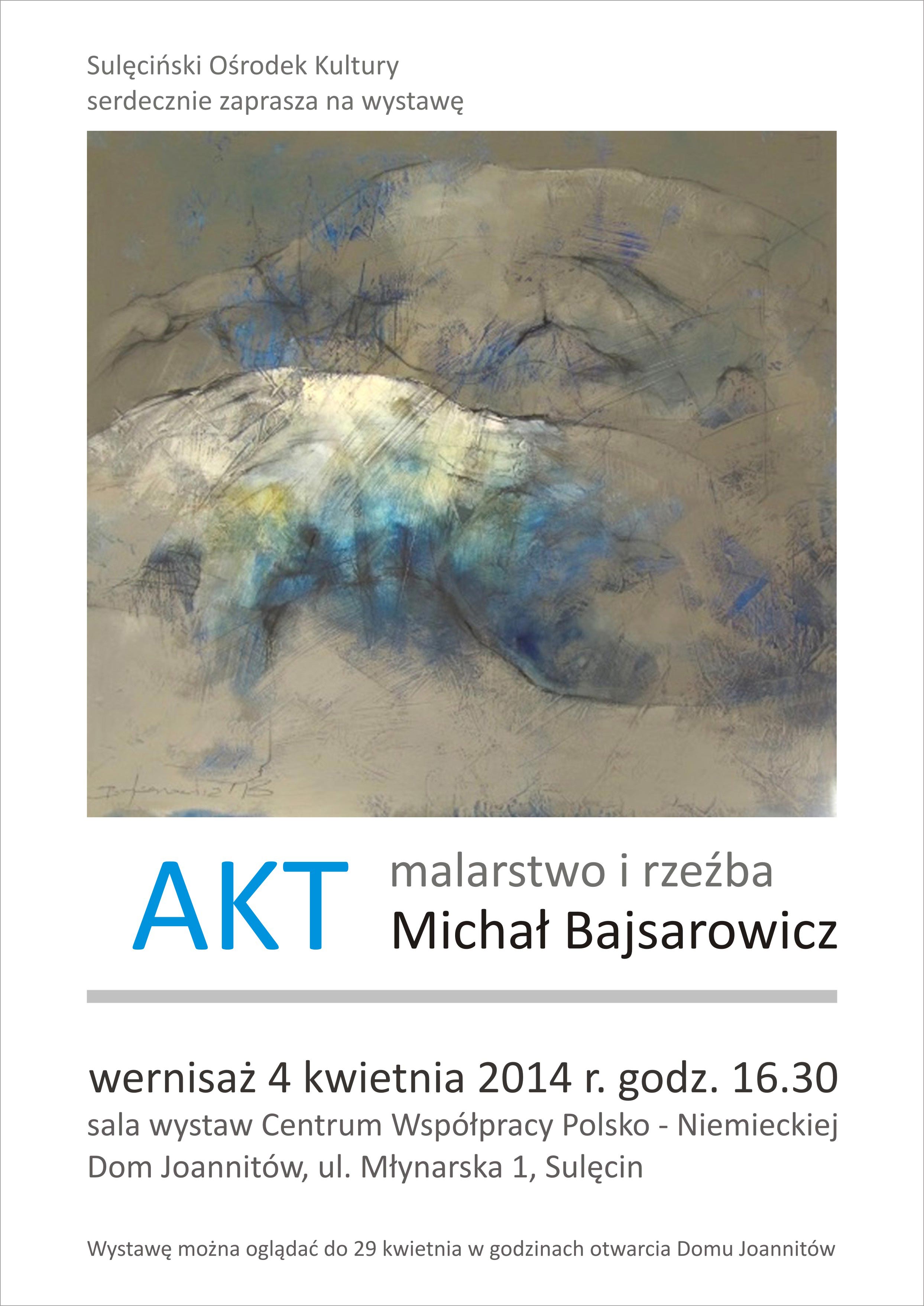 ,,Akt” wystawa malarstwa i rzeźb Michała Bajsarowicza