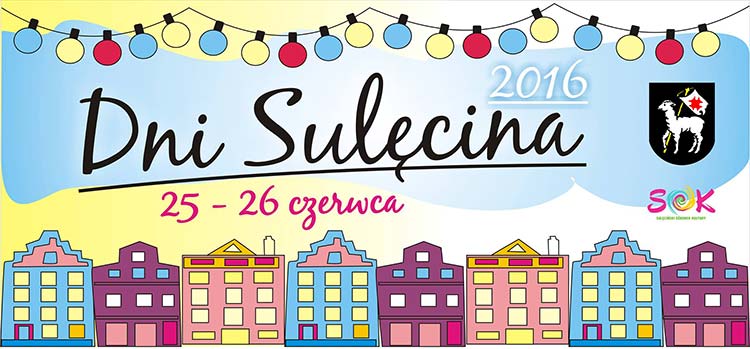 Dni Sulęcina 2016 / Święto-Jan`ki 25-26.06.2016