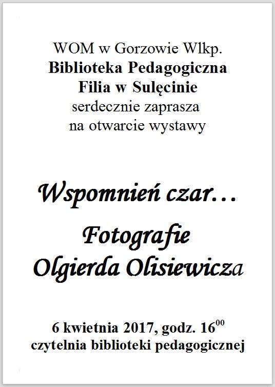 „Wspomnień czar. Fotografie Olgierda Olisiewicza” – wystawa w BP w Sulęcinie