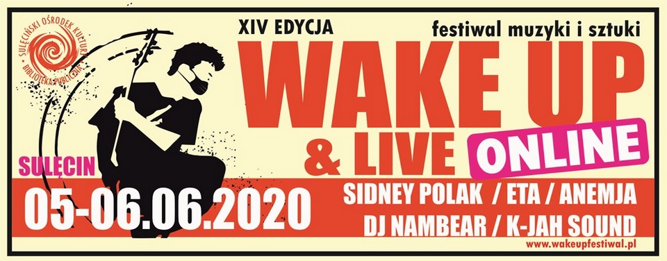 Wake Up and Live ONLINE – Festiwal Muzyki i Sztuki | 05-06.06.2020 r.