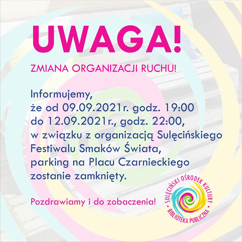 Zmiana organizacji ruchu w weekend w Sulęcinie!
