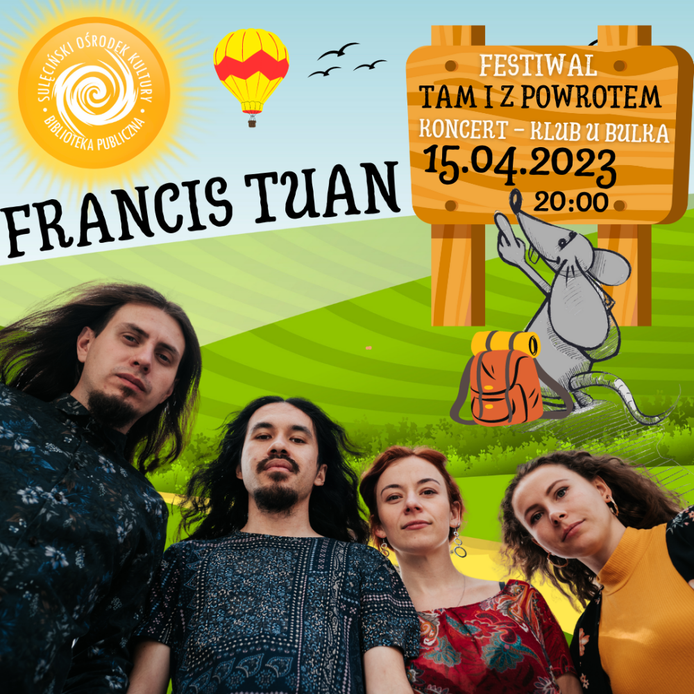 Francis Tuan zagra na festiwalu „Tam i z powrotem”