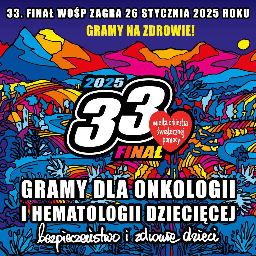 33 Finał WOŚP w powiecie sulęcińskim – Gramy dla onkologii i hematologii dziecięcej!